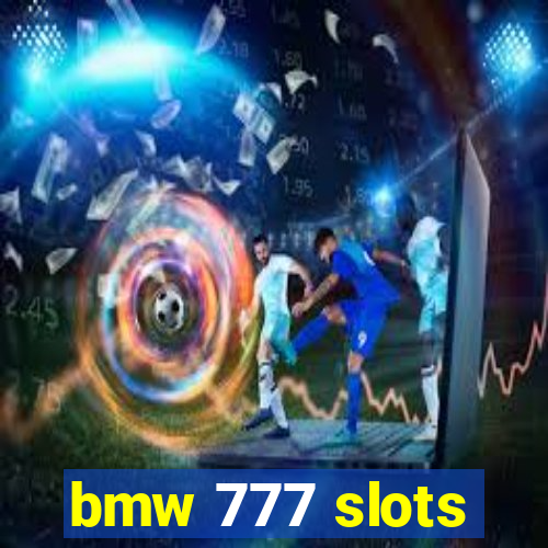 bmw 777 slots